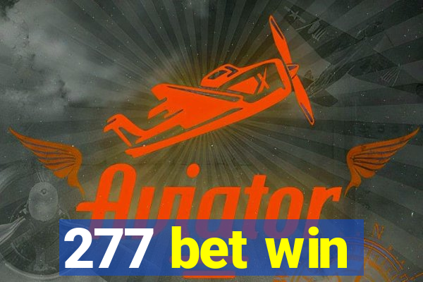 277 bet win